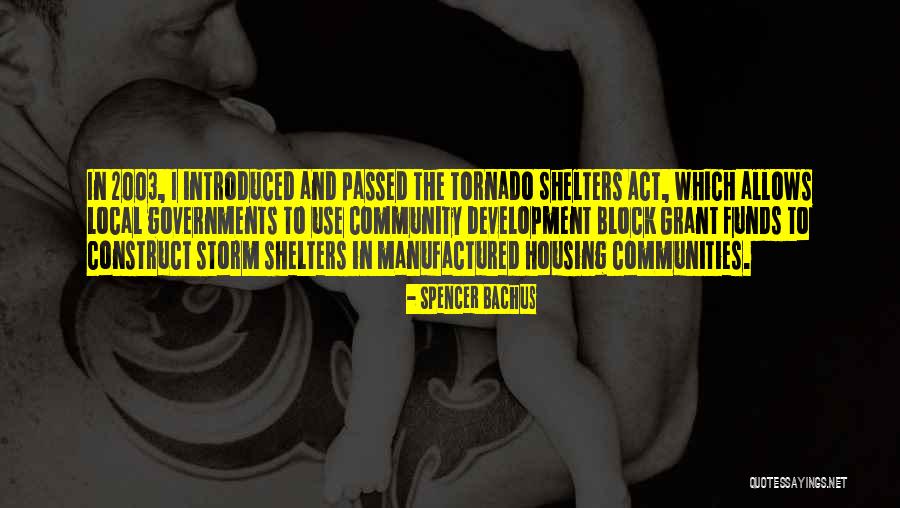 Housing And Development Quotes By Spencer Bachus Housing And Development Quotes By Spencer Bachus