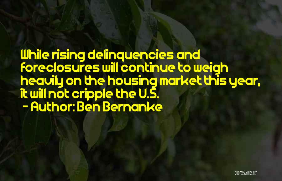 Housing Market Quotes By Ben Bernanke