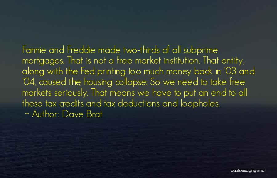 Housing Market Quotes By Dave Brat