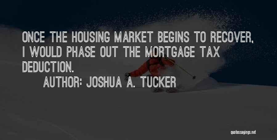 Housing Market Quotes By Joshua A. Tucker