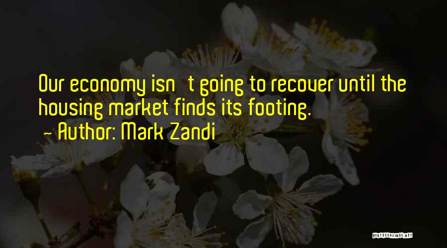 Housing Market Quotes By Mark Zandi