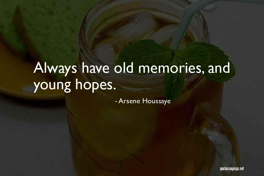 Houssaye Quotes By Arsene Houssaye