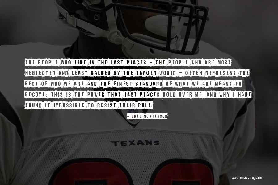 Houstonian Club Quotes By Greg Mortenson Houstonian Club Quotes By Greg Mortenson