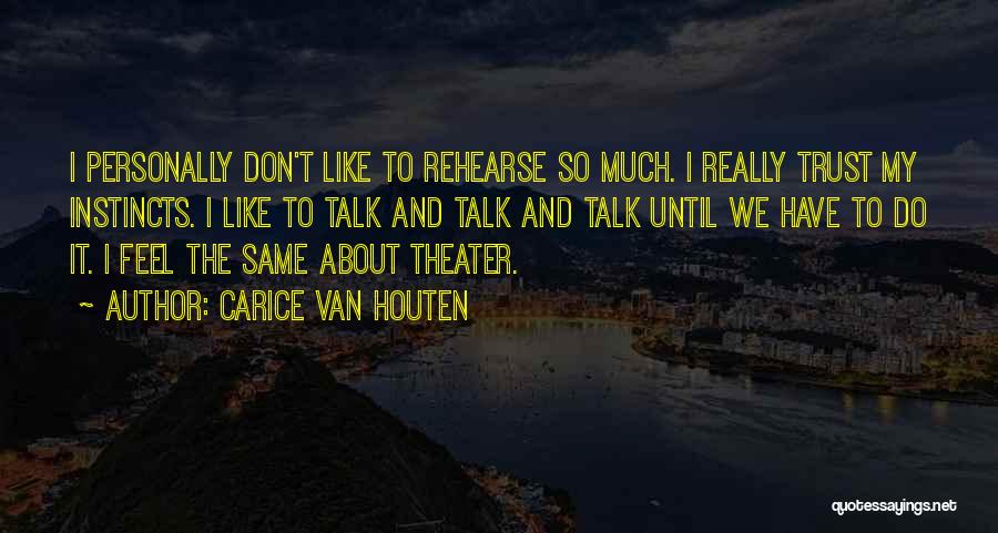 Houten Quotes By Carice Van Houten