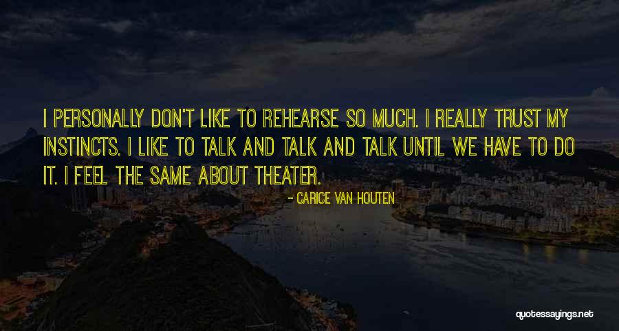 Houten Quotes By Carice Van Houten Houten Quotes By Carice Van Houten