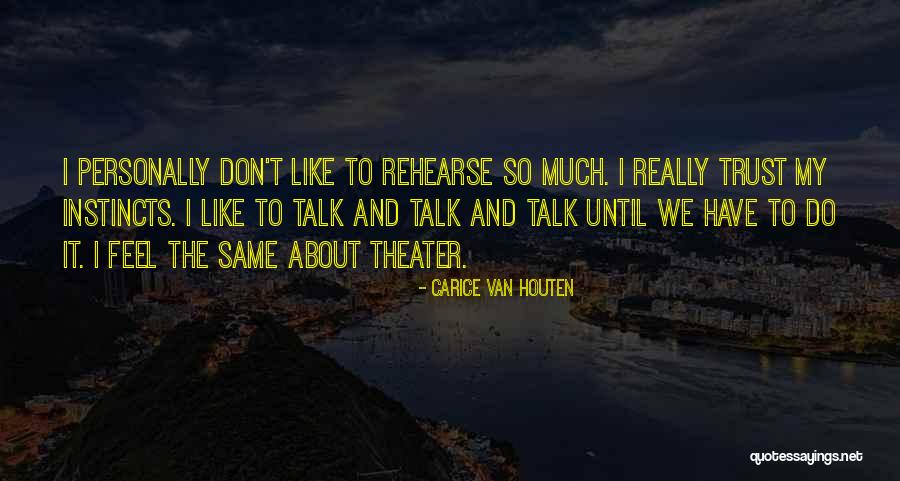 Houten Quotes By Carice Van Houten