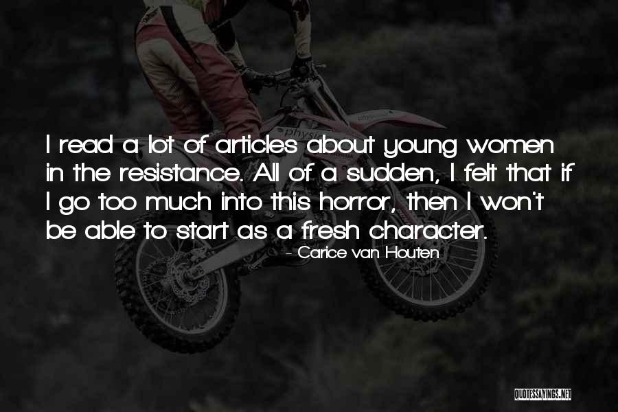 Houten Quotes By Carice Van Houten Houten Quotes By Carice Van Houten