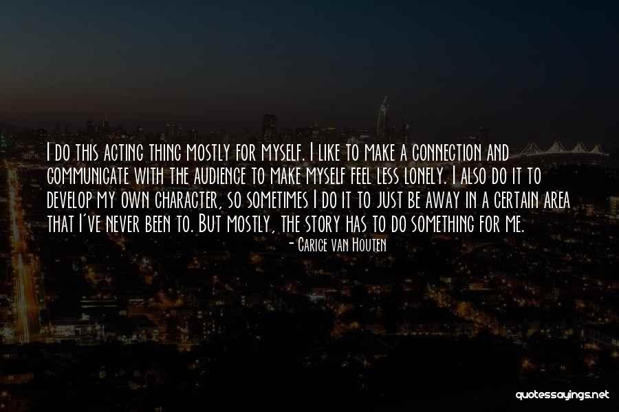 Houten Quotes By Carice Van Houten Houten Quotes By Carice Van Houten