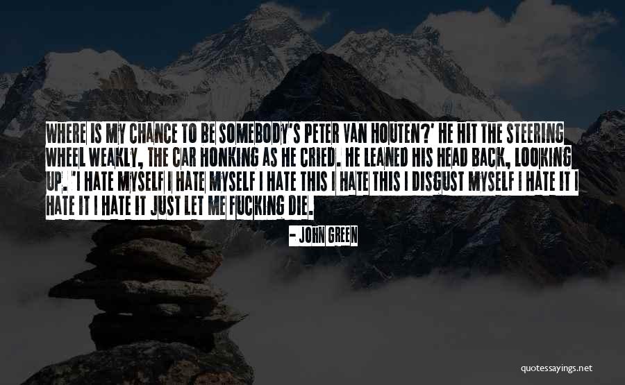Houten Quotes By John Green Houten Quotes By John Green