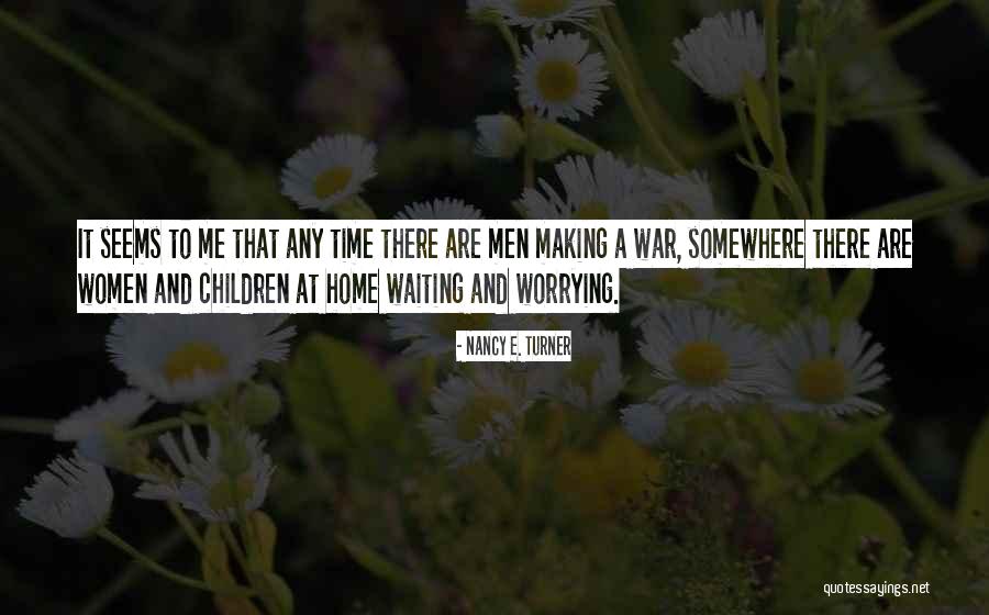 Houthi Movement Quotes By Nancy E. Turner Houthi Movement Quotes By Nancy E. Turner