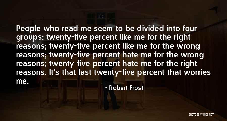 Houtine Quotes By Robert Frost Houtine Quotes By Robert Frost