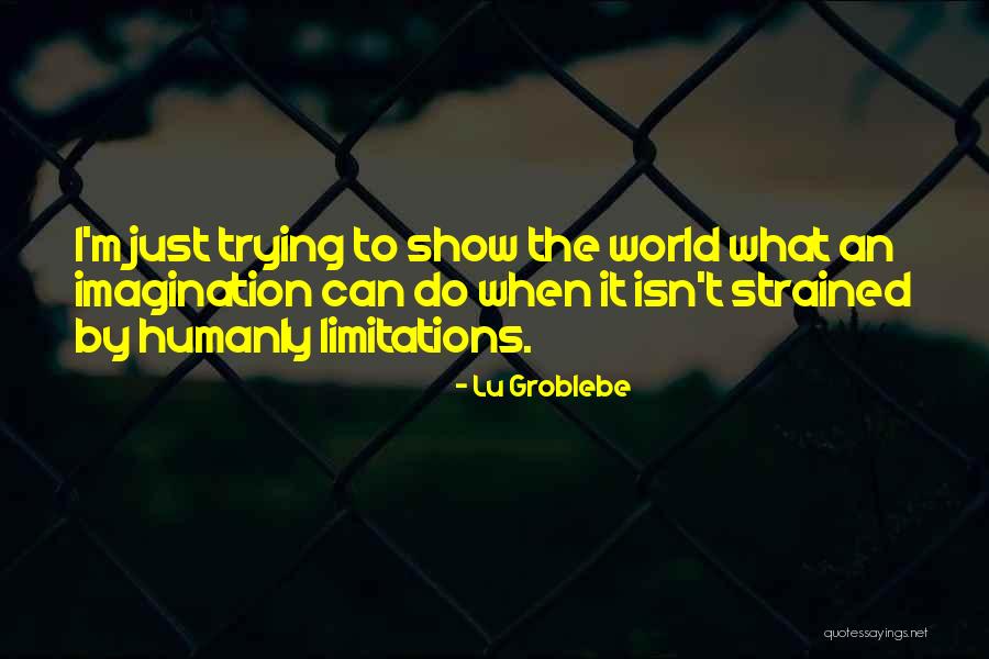 Houtinfo Quotes By Lu Groblebe Houtinfo Quotes By Lu Groblebe