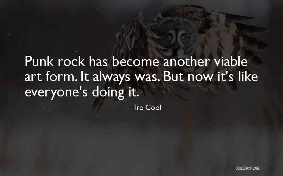 Houwaart Huis Quotes By Tre Cool Houwaart Huis Quotes By Tre Cool