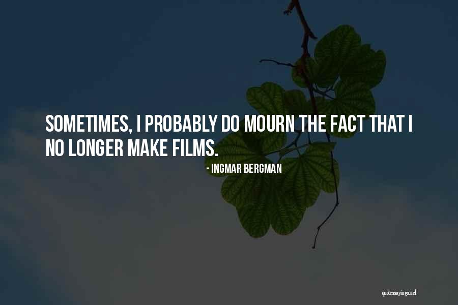 Hovda Orthodontics Quotes By Ingmar Bergman Hovda Orthodontics Quotes By Ingmar Bergman