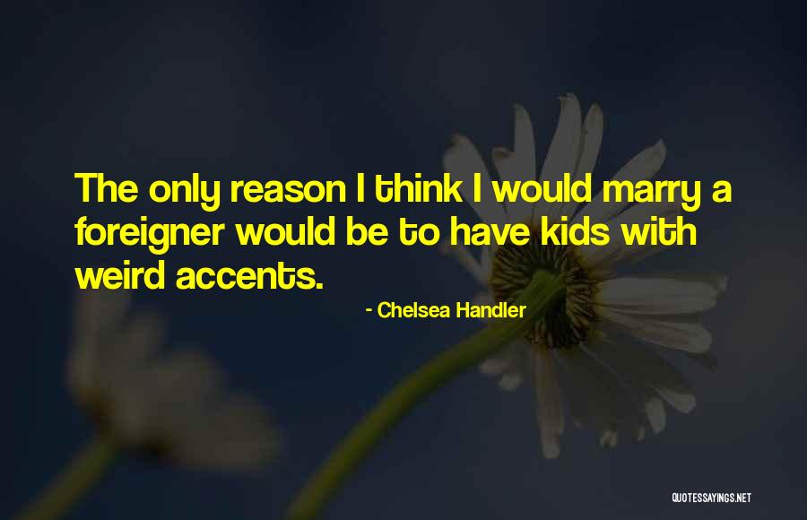 Hovel Synonym Quotes By Chelsea Handler Hovel Synonym Quotes By Chelsea Handler