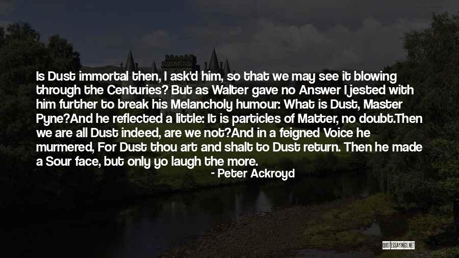 Hovelson Auction Quotes By Peter Ackroyd Hovelson Auction Quotes By Peter Ackroyd