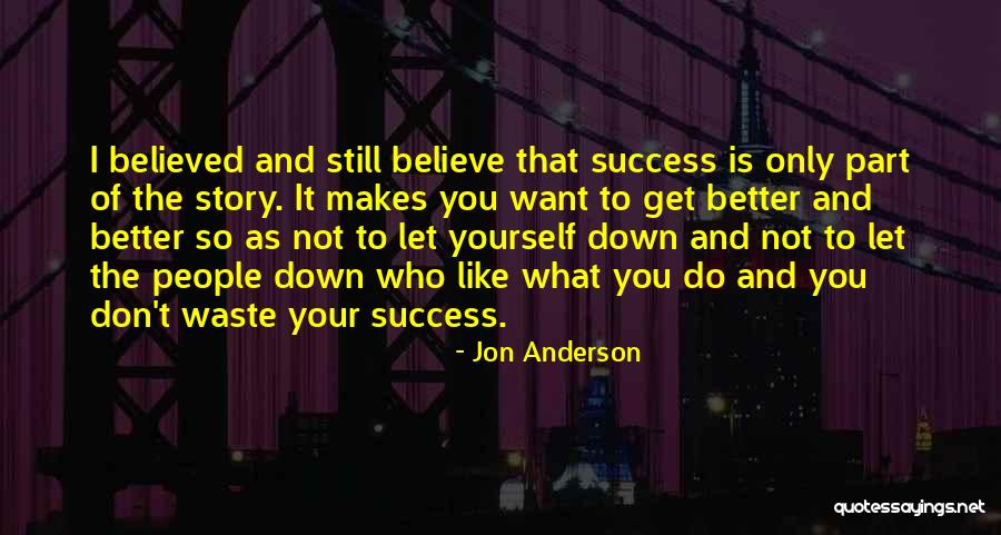 Hovenia Acerba Quotes By Jon Anderson Hovenia Acerba Quotes By Jon Anderson