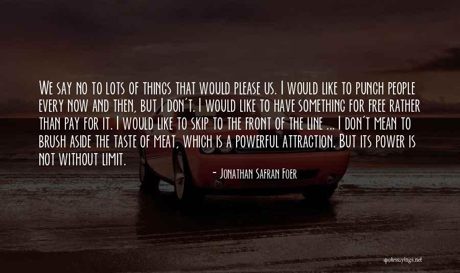 Hovercam Solo 5 Quotes By Jonathan Safran Foer Hovercam Solo 5 Quotes By Jonathan Safran Foer