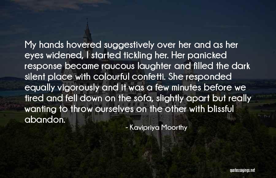 Hovered Over Quotes By Kavipriya Moorthy Hovered Over Quotes By Kavipriya Moorthy