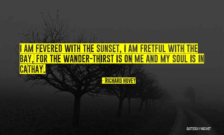 Hovey Quotes By Richard Hovey Hovey Quotes By Richard Hovey