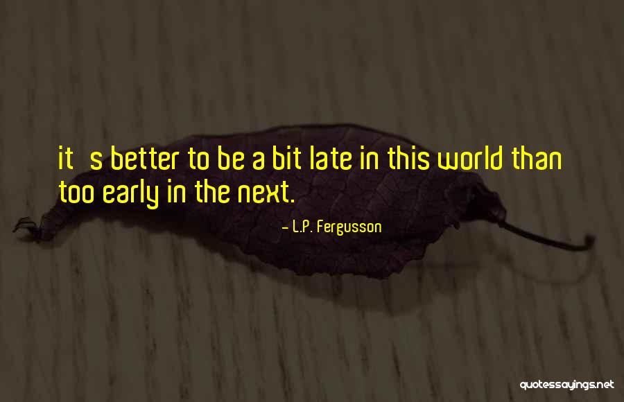Hoveyda Bahai Quotes By L.P. Fergusson Hoveyda Bahai Quotes By L.P. Fergusson