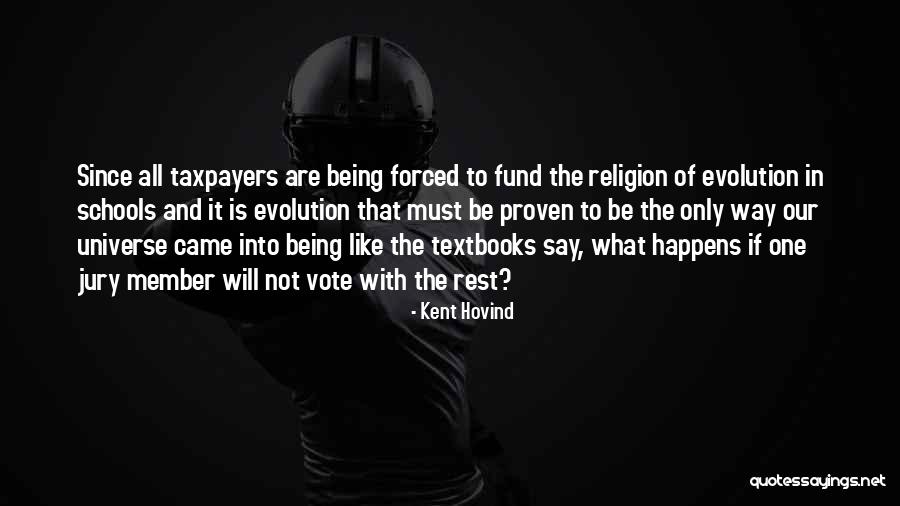 Hovind Evolution Quotes By Kent Hovind Hovind Evolution Quotes By Kent Hovind