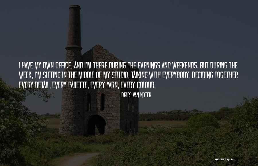Hovis Erie Quotes By Dries Van Noten Hovis Erie Quotes By Dries Van Noten