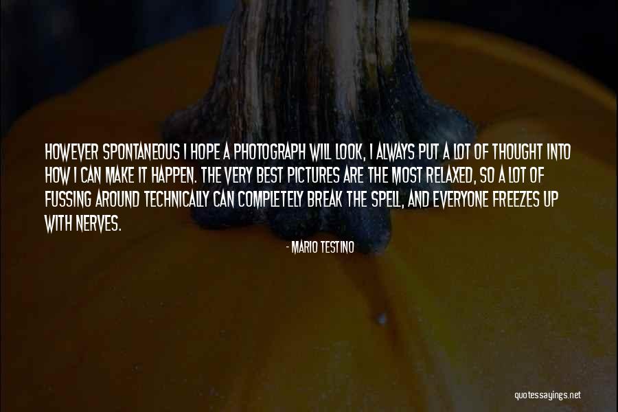 Hovis Erie Quotes By Mario Testino Hovis Erie Quotes By Mario Testino