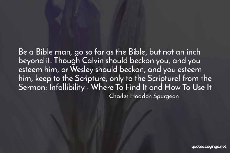 How A Man Should Be Quotes By Charles Haddon Spurgeon How A Man Should Be Quotes By Charles Haddon Spurgeon