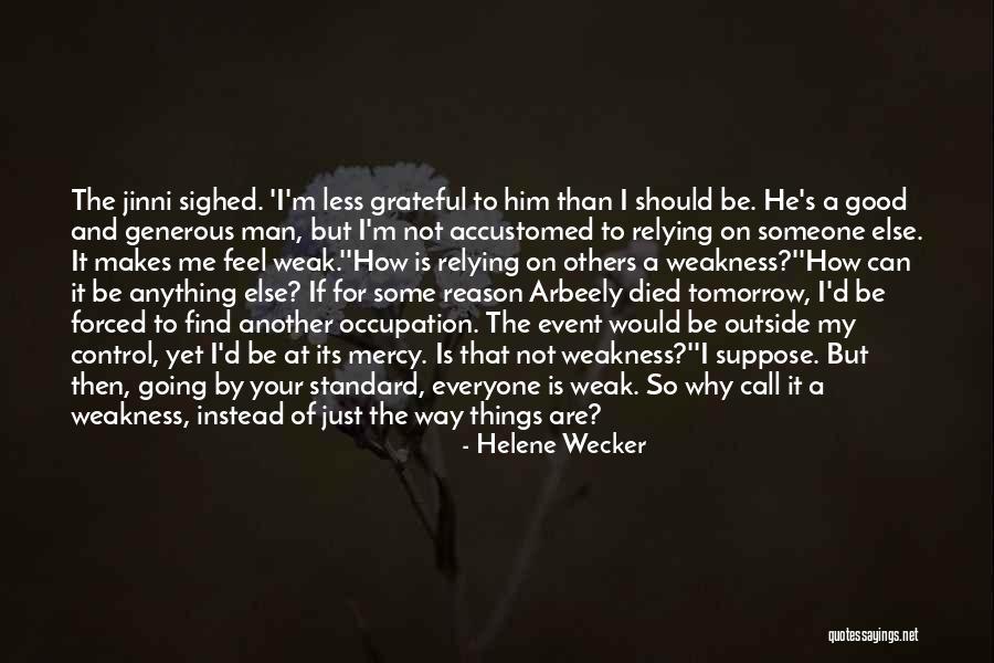 How A Man Should Be Quotes By Helene Wecker How A Man Should Be Quotes By Helene Wecker