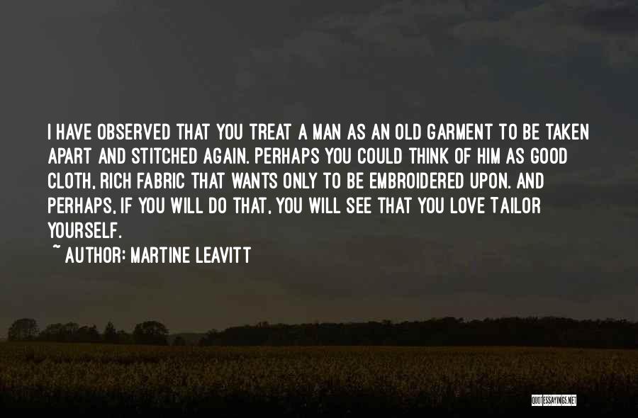 How A Man Should Treat You Quotes By Martine Leavitt