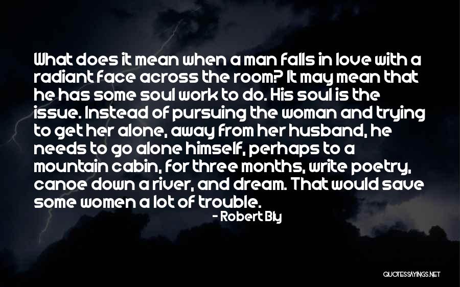 How A Soul Falls Quotes By Robert Bly How A Soul Falls Quotes By Robert Bly