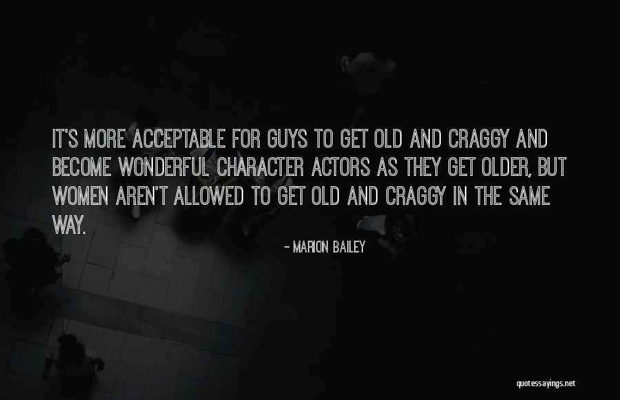 How All Guys Aren't The Same Quotes By Marion Bailey How All Guys Aren't The Same Quotes By Marion Bailey