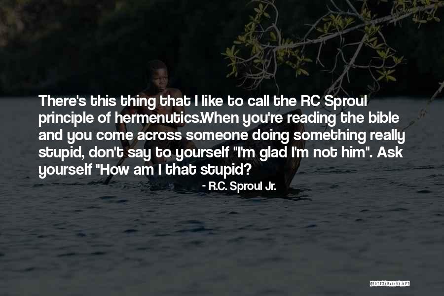 How Am I Doing Quotes By R.C. Sproul Jr. How Am I Doing Quotes By R.C. Sproul Jr.