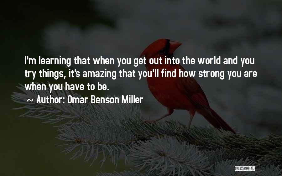 How Amazing Quotes By Omar Benson Miller