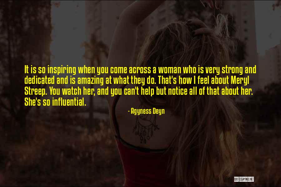 How Amazing She Is Quotes By Agyness Deyn