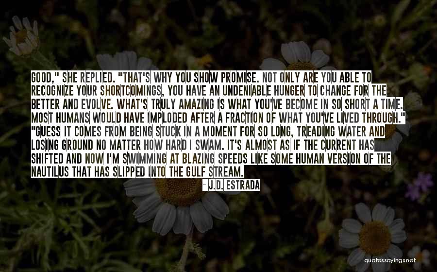 How Amazing She Is Quotes By J.D. Estrada How Amazing She Is Quotes By J.D. Estrada