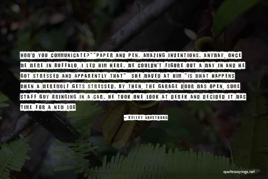 How Amazing She Is Quotes By Kelley Armstrong How Amazing She Is Quotes By Kelley Armstrong