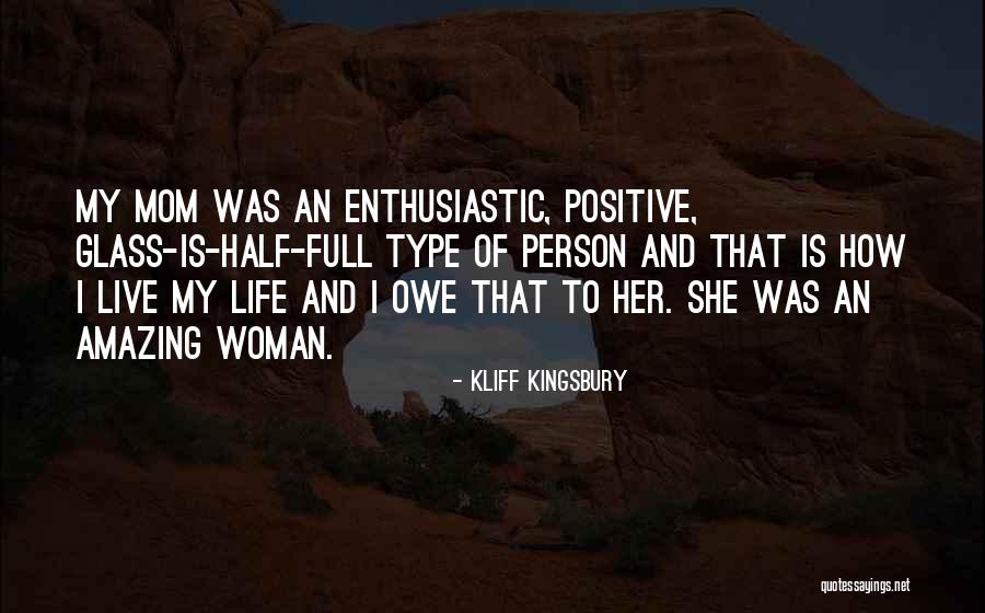 How Amazing She Is Quotes By Kliff Kingsbury