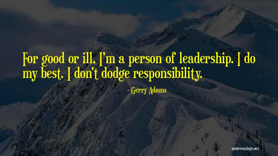 How An Ill Person Think Quotes By Gerry Adams How An Ill Person Think Quotes By Gerry Adams