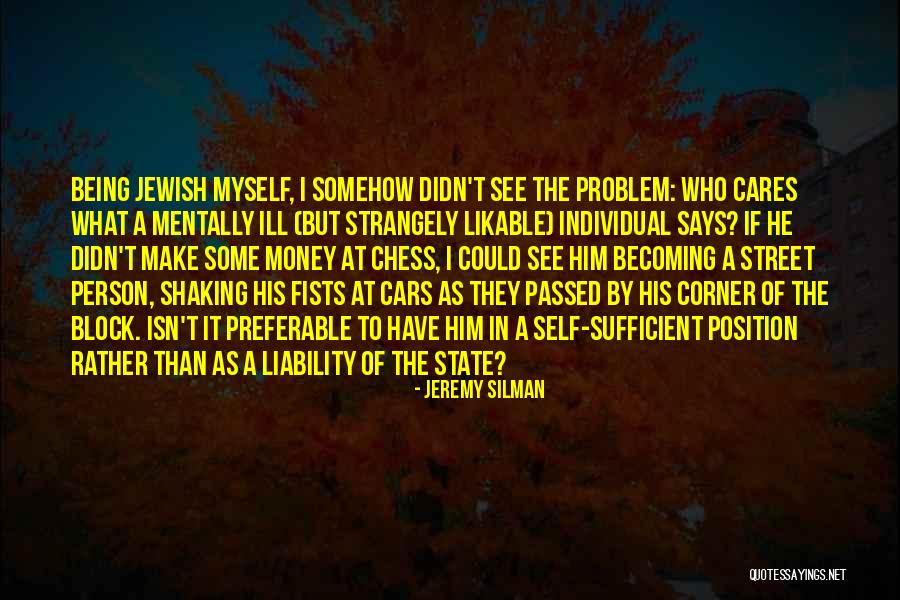 How An Ill Person Think Quotes By Jeremy Silman How An Ill Person Think Quotes By Jeremy Silman