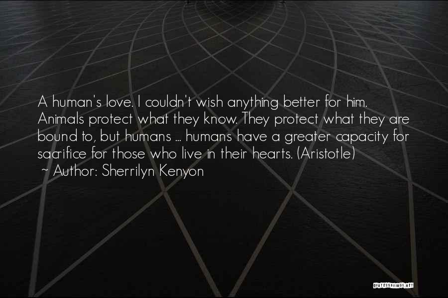 How Animals Are Better Than Humans Quotes By Sherrilyn Kenyon