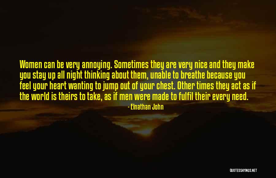 How Annoying Women Are Quotes By Elnathan John How Annoying Women Are Quotes By Elnathan John