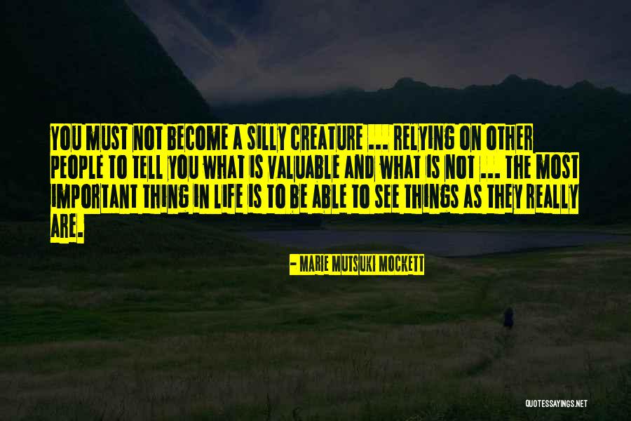 How Art Make Us Unique Quotes By Marie Mutsuki Mockett How Art Make Us Unique Quotes By Marie Mutsuki Mockett