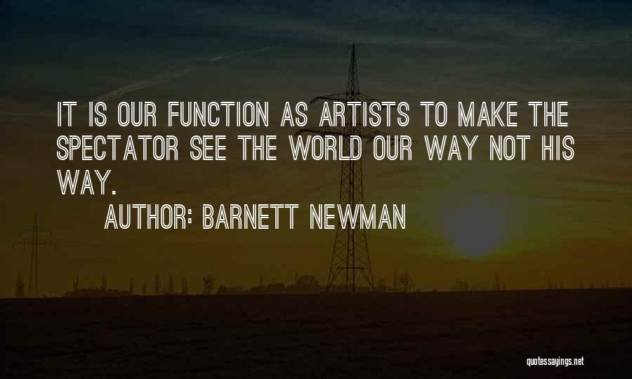 How Artists See The World Quotes By Barnett Newman