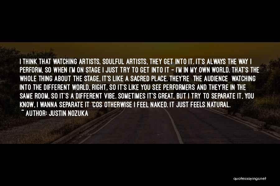 How Artists See The World Quotes By Justin Nozuka