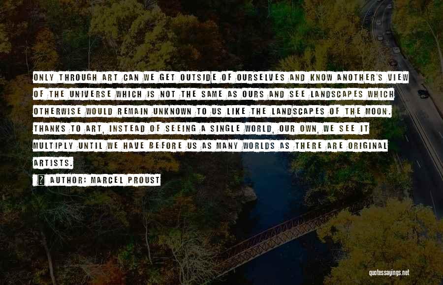 How Artists See The World Quotes By Marcel Proust