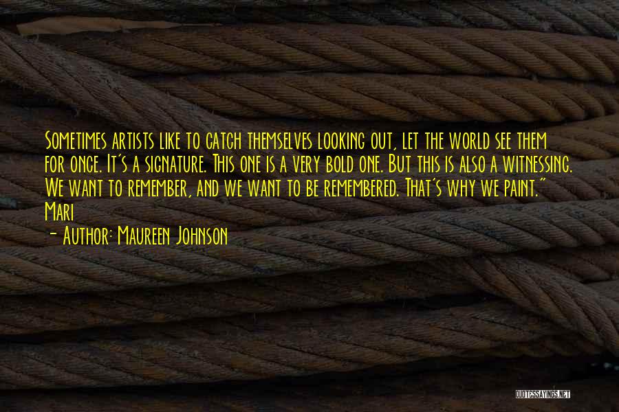 How Artists See The World Quotes By Maureen Johnson