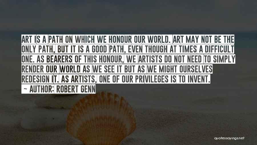 How Artists See The World Quotes By Robert Genn