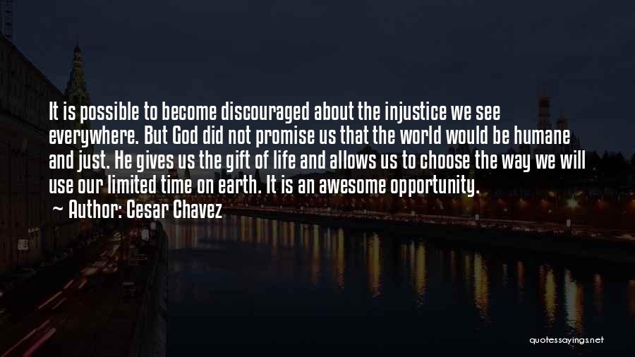 How Awesome God Is Quotes By Cesar Chavez